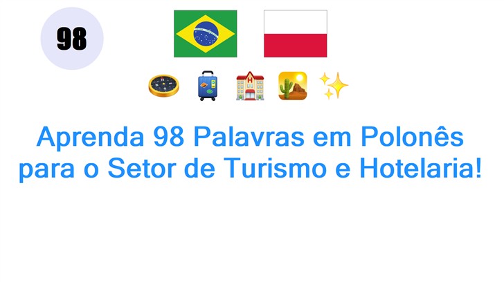 Aprenda 98 Palavras em Polonês para o Setor de Turismo e Hotelaria!